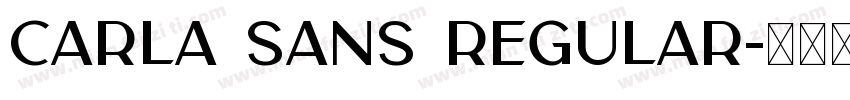 Carla Sans Regular字体转换